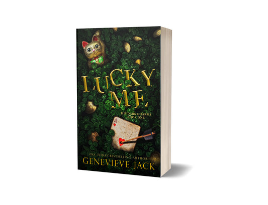 Lucky Me (His Dark Charms Duet Book 1) - Limited Edition Paperback